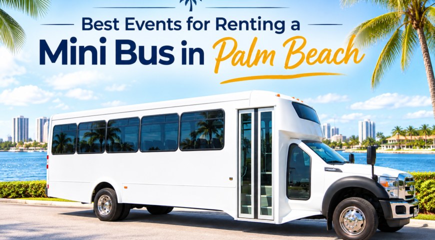 Best Events for Renting a Mini Bus in Palm Beach